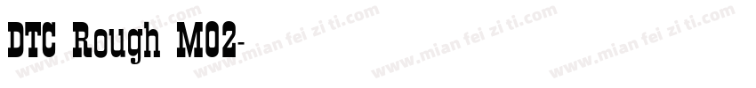 DTC Rough M02字体转换